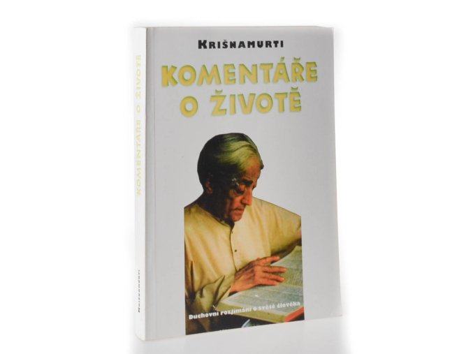 Komentáře o životě : duchovní rozjímání o světě člověka