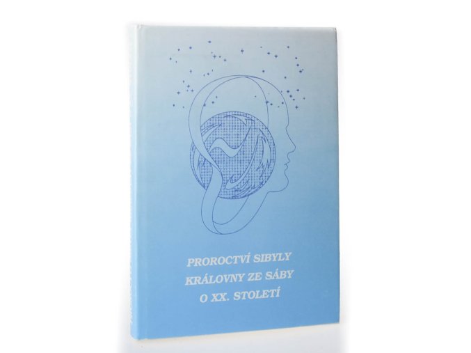 Proroctví Sibyly královny ze Sáby o XX. století (1990)