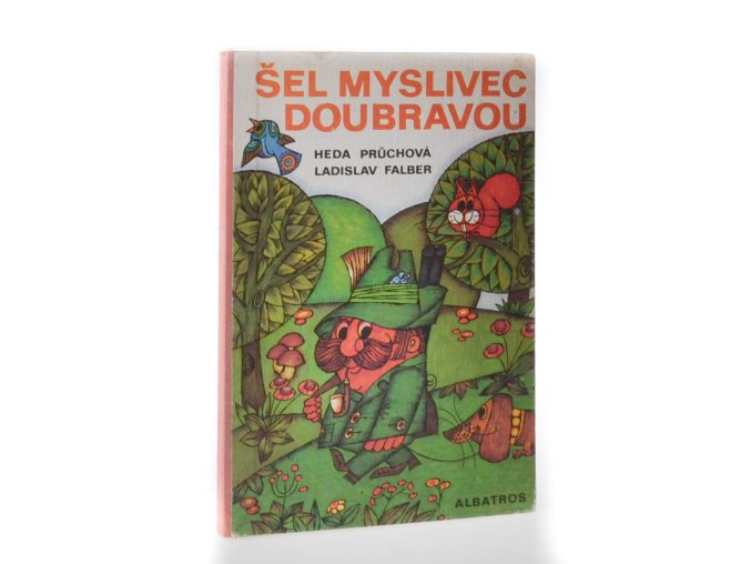 Šel myslivec Doubravou