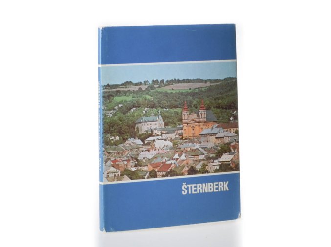Šternberk : historie, současnost, perspektivy