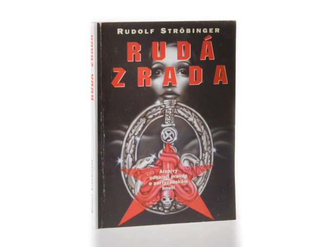 Rudá zrada : archivy odhalují pravdu o partyzánském hnutí