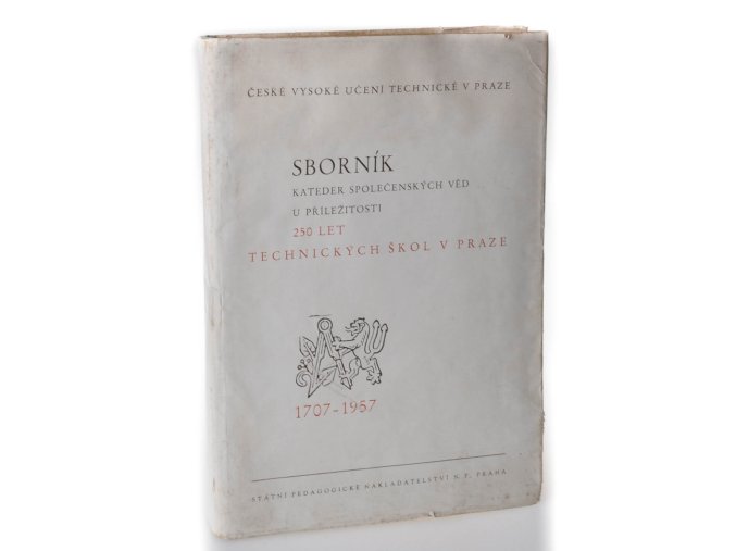 Sborník kateder společenských věd u příležitosti 250 let Technických škol v Praze