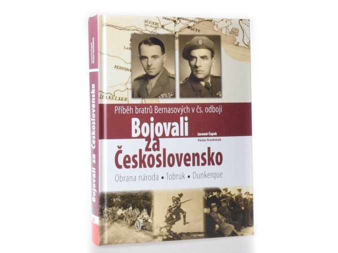 Bojovali za Československo : příběh bratrů Bernasových v čs. odboji