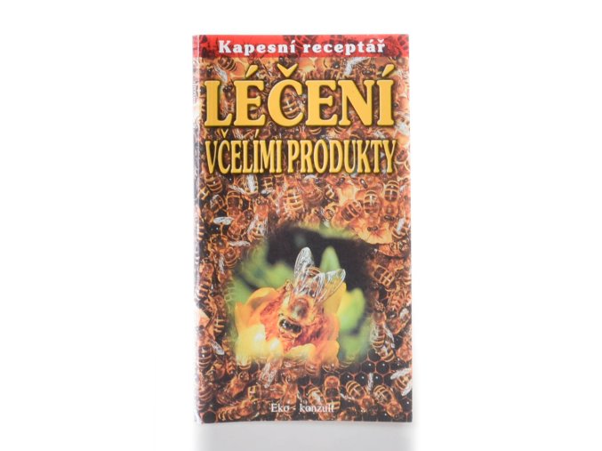 Léčení včelími produkty
