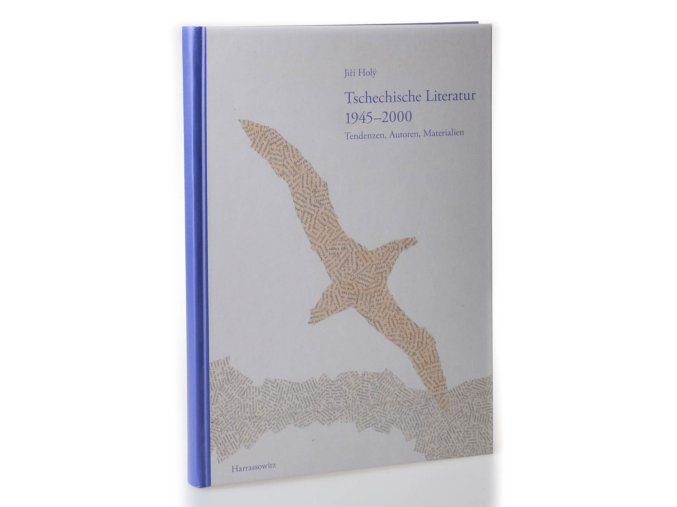 Tschechische Literatur 1945-2000 : Tendenzen, Autoren, Materialien