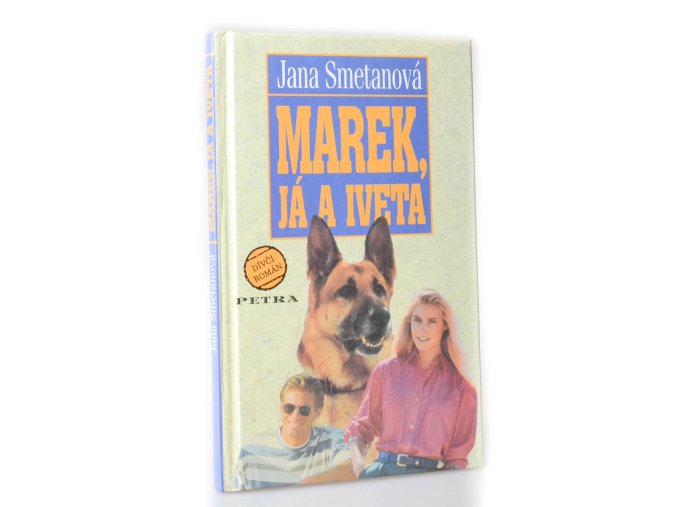 Marek, já a Iveta : dívčí román