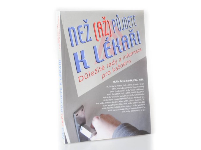 Než (až) půjdete k lékaři : důležité rady a informace pro každého
