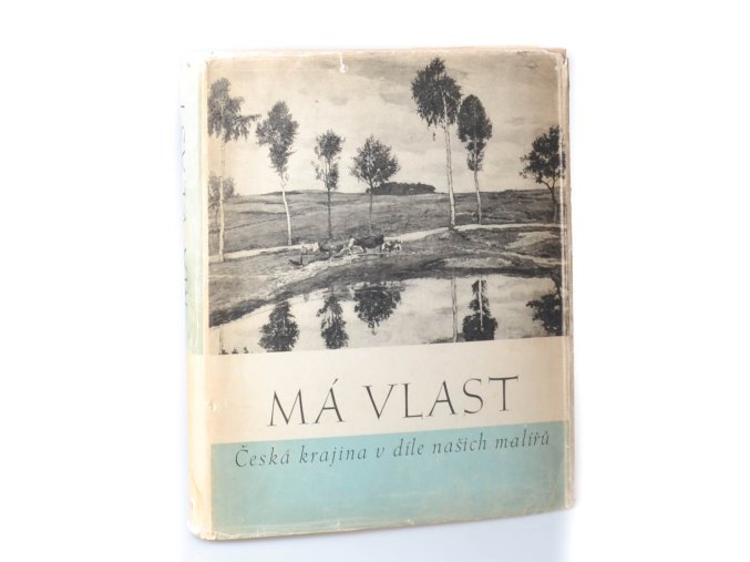 Má vlast : česká krajina v díle našich malířů (1948)