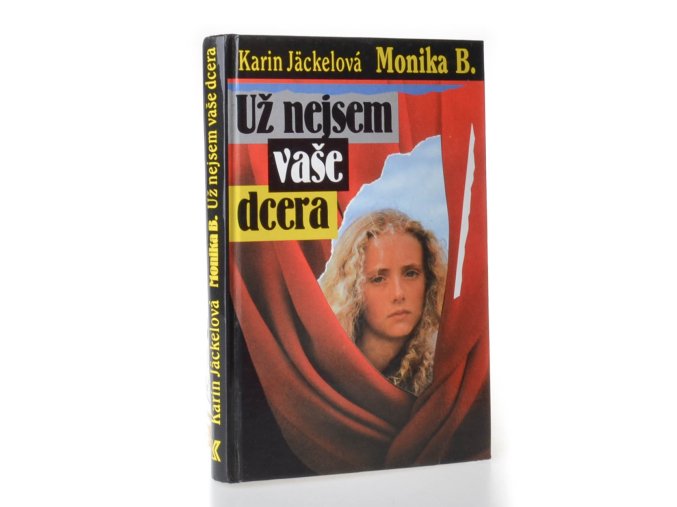 Monika B. Už nejsem vaše dcera