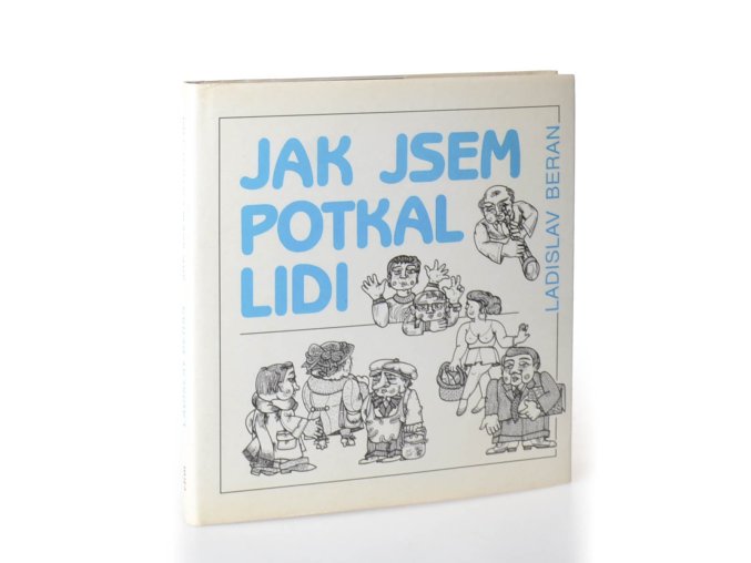 Jak jsem potkal lidi