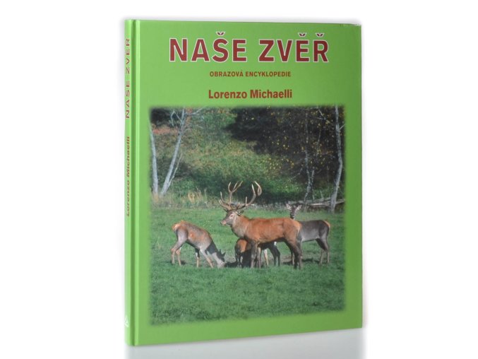Naše zvěř : obrazová encyklopedie