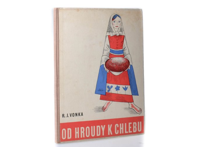 Od hroudy k chlebu