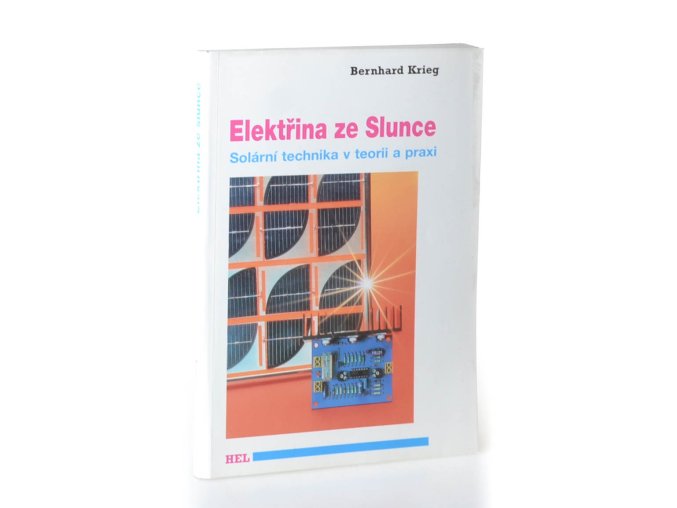 Elektřina ze Slunce : fotovoltaika v teorii a praxi