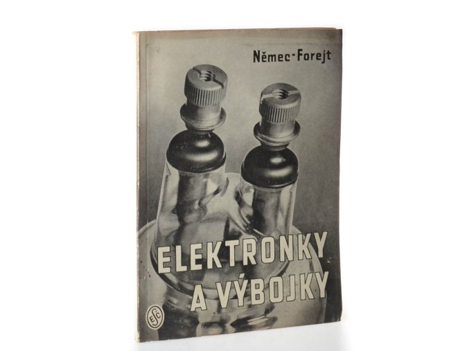 Elektronky a výbojky v průmyslové praxi