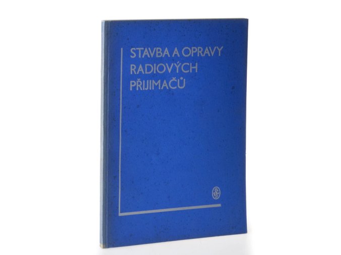 Stavba a opravy radiových přijimačů