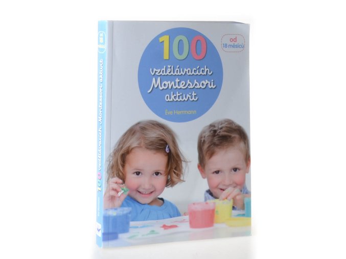 100 vzdělávacích Montessori aktivit : doprovázíme dítě při jeho objevování světa