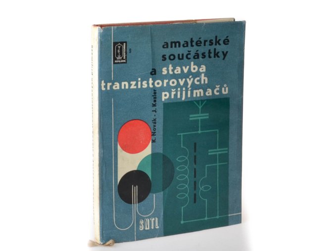 Amatérské součástky a stavba tranzistorových přijímačů