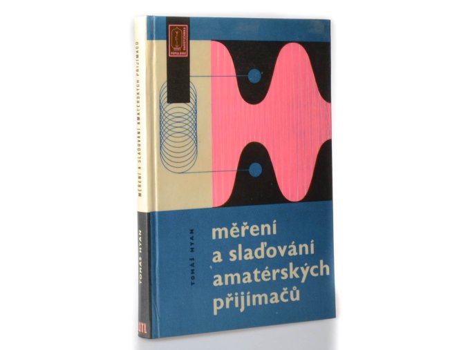 Měření a slaďování amatérských přijímačů