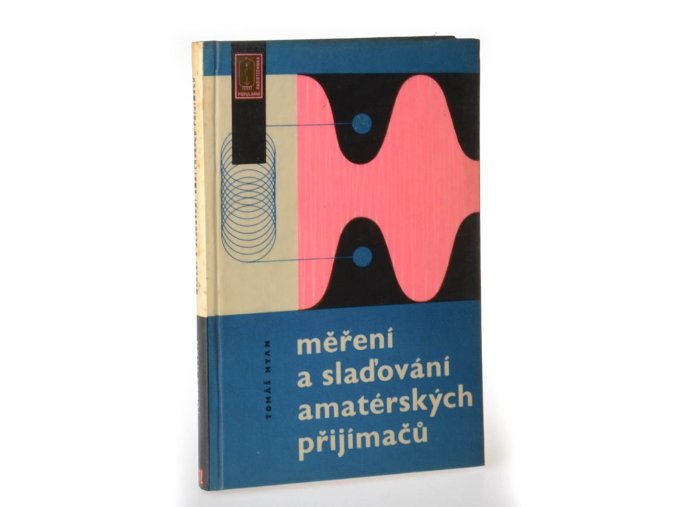 Měření a slaďování amatérských přijímačů
