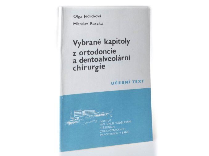 Vybrané kapitoly z ortodoncie a dentoalveolární chirurgie