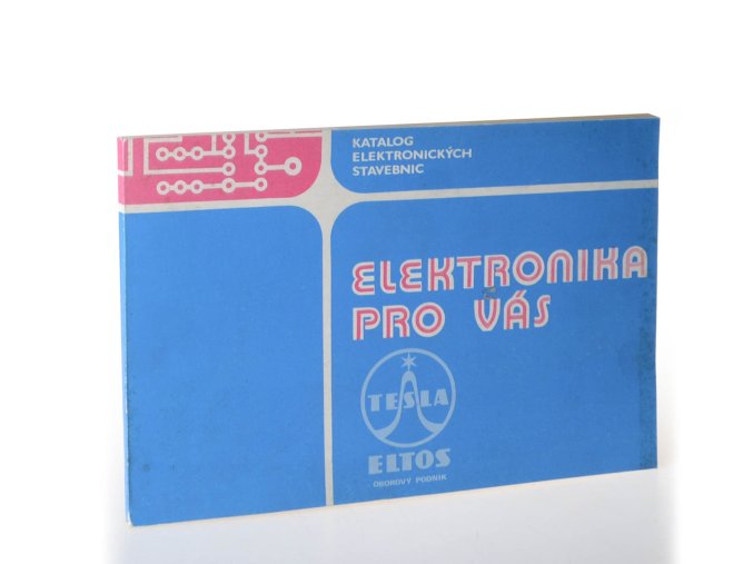 Elektronika pro vás : Katalog elektronických stavebnic