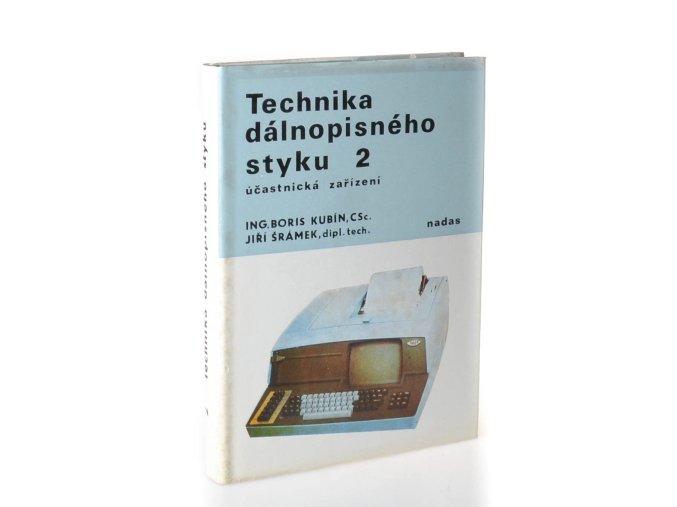 Technika dálnopisného styku : účastnická zařízení