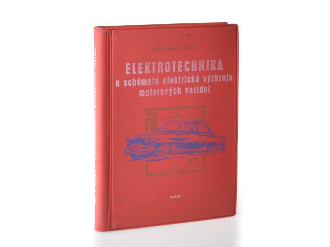 Elektrotechnika a schémata elektrické výzbroje motorových vozidel