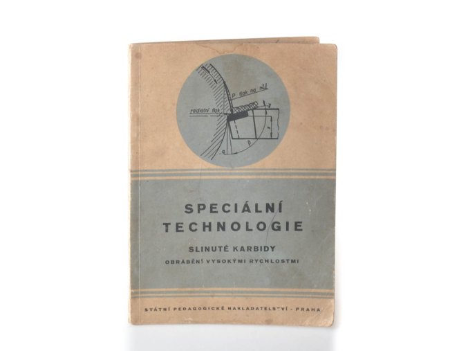 Speciální technologie : slinuté karbidy : obrábění vysokými rychlostmi : učební text pro II. ročník základních odborných škol kovodělných