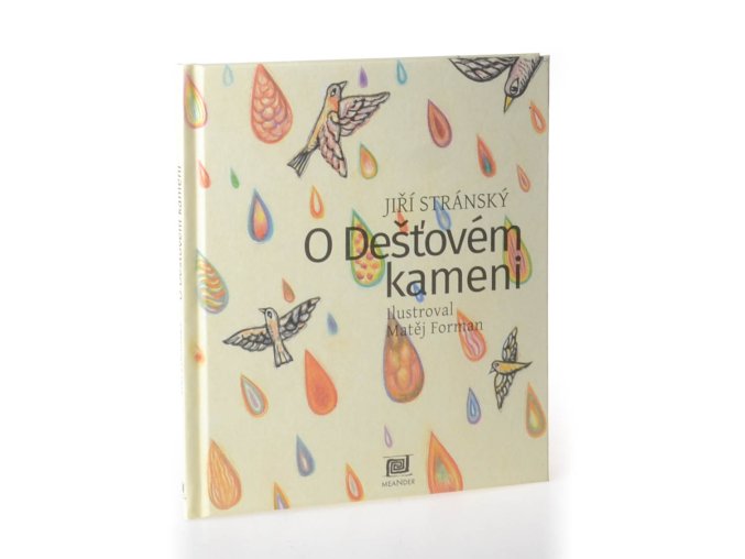 O Dešťovém kameni