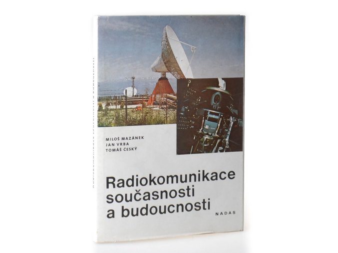 Radiokomunikace současnosti a budoucnosti