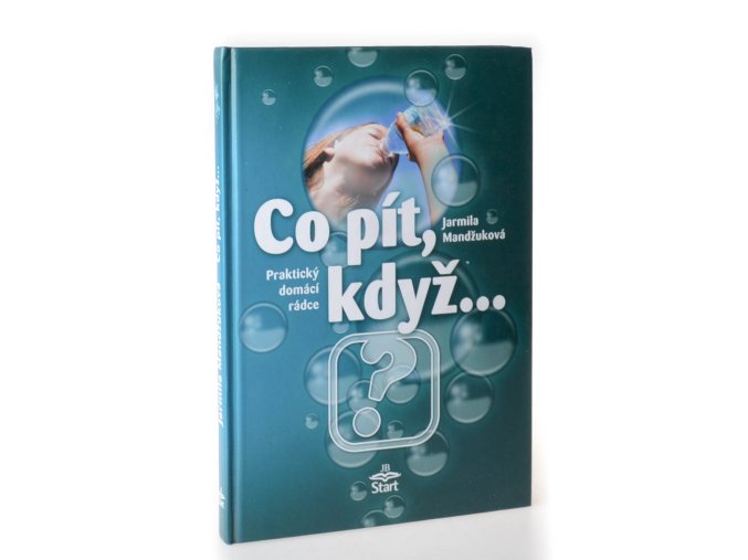 Co pít, když-- : praktický domácí rádce