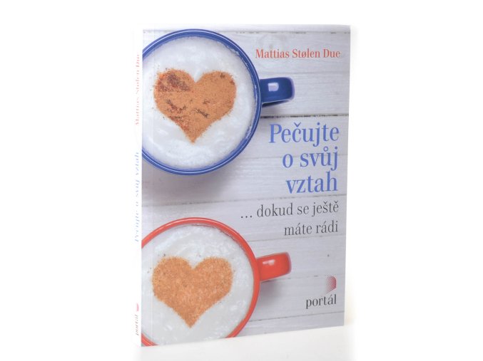 Pečujte o svůj vztah ... dokud se ještě máte rádi