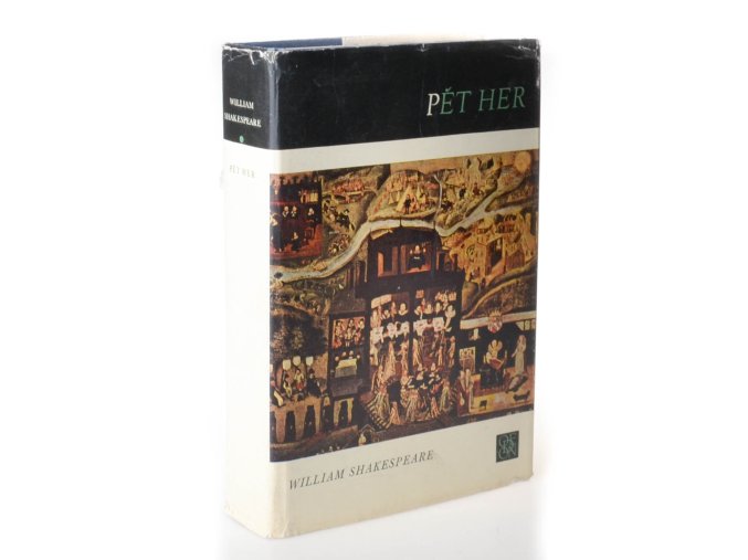 Pět her : Richard III. ; Sen svatojánské noci ; Večer tříkrálový, čili, Ať si to každý přebere, jak chce ; Hamlet, dánský princ ; Král Lear