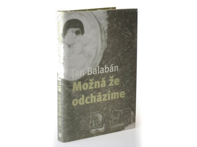 Možná, že odcházíme