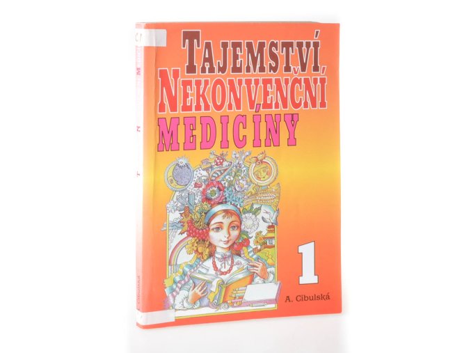 Tajemství nekonvenční medicíny 1