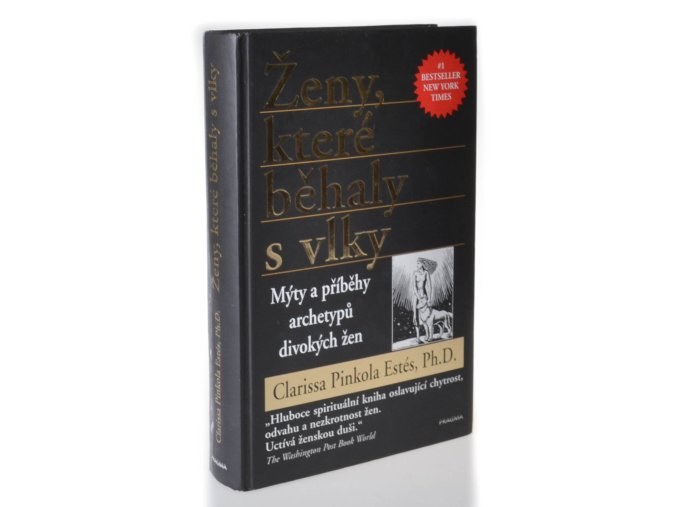 Ženy, které běhaly s vlky : mýty a příběhy : archetypy divokých žen (2018)