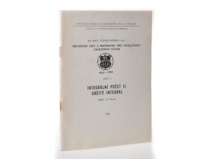 Metodické listy z matematiky pro posluchače dálkového studia. Sešit 5, Integrální počet II : určitý integrál