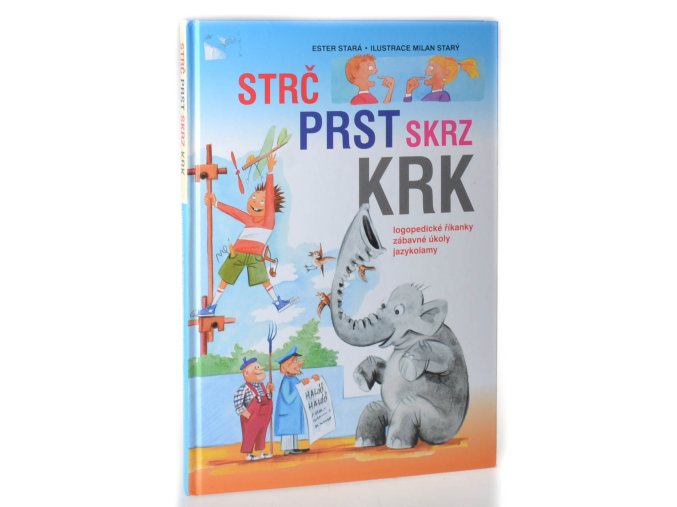 Strč prst skrz krk  : logopedické říkanky, zábavné úkoly, jazykolamy (2014)