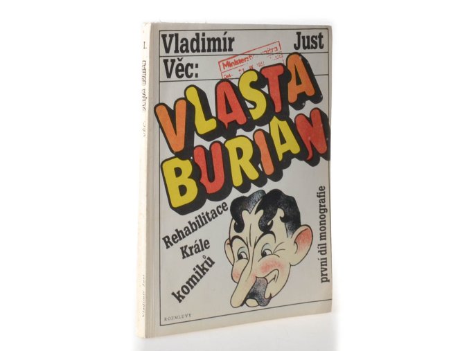 Věc: Vlasta Burian. Díl I : rehabilitace krále komiků