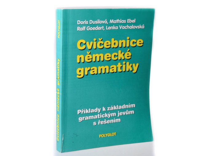 Cvičebnice německé gramatiky - příklady k základním gramatickým jevům s řešením (1994)