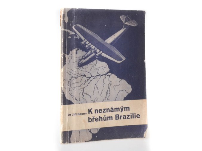 K neznámým břehům Brazilie