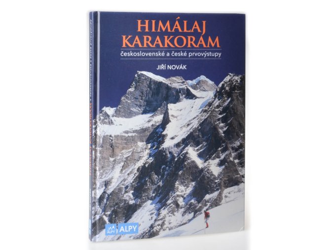 Himaláj Karakoram : československé a české prvovýstupy 1969-2015