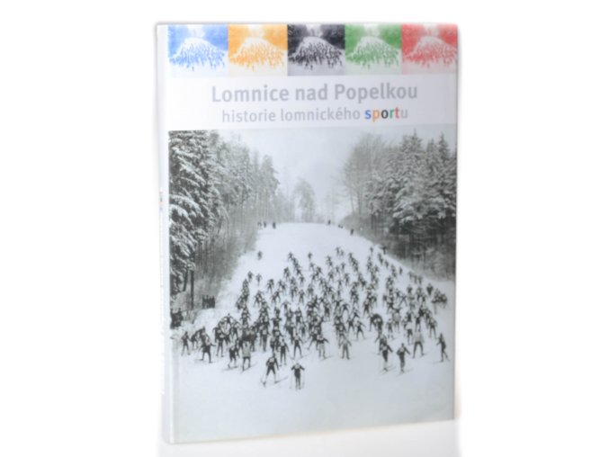 Lomnice nad Popelkou : historie lomnického sportu