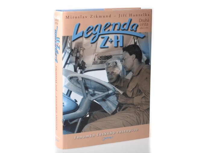 Legenda Z+H : výbor z díla. Druhá cesta Evropa-Asie 22.4.1959-11.11.1964