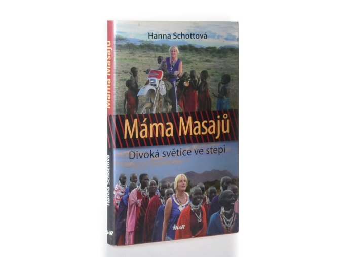 Máma Masajů : divoká světice ve stepi