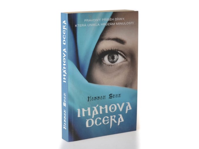 Imámova dcera : pravdivý příběh dívky, která unikla hrůzám minulosti