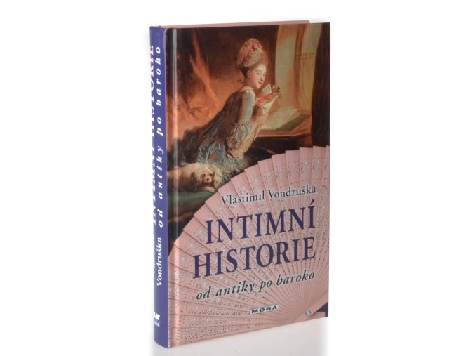 Intimní historie : od antiky po baroko