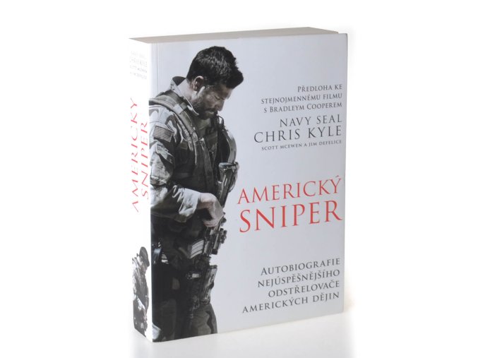 Americký sniper : autobiografie nejúspěšnějšího odstřelovače amerických dějin