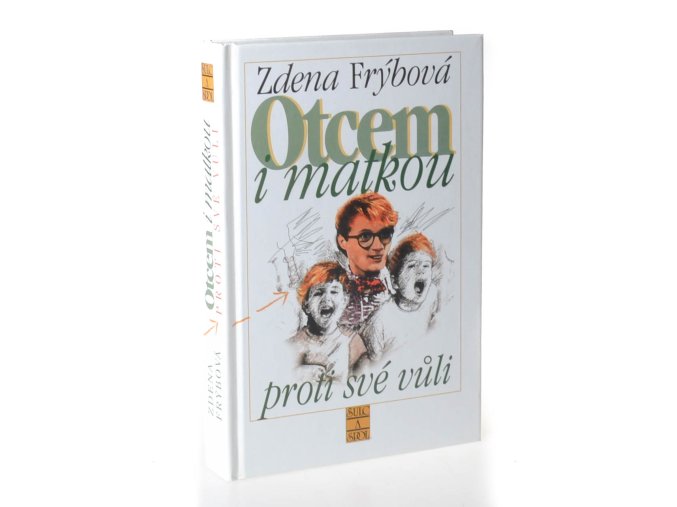 Otcem i matkou proti své vůli