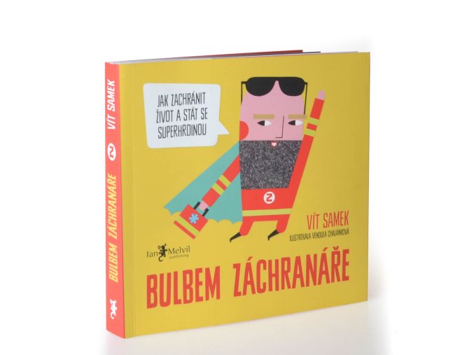 Bulbem záchranáře : jak zachránit život a stát se superhrdinou